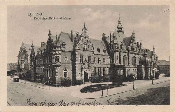 AK Leipzig (04103) Leipzig, Deutsches Buchhändlerhaus, gelaufen am 21.09.1917 (Leipzig)