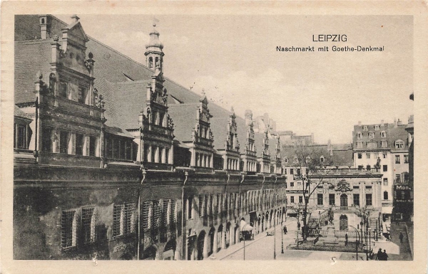 AK Leipzig (04103) Leipzig, Naschmarkt mit Goethe-Denkmal, gelaufen am 09.10.1917 (Leipzig)