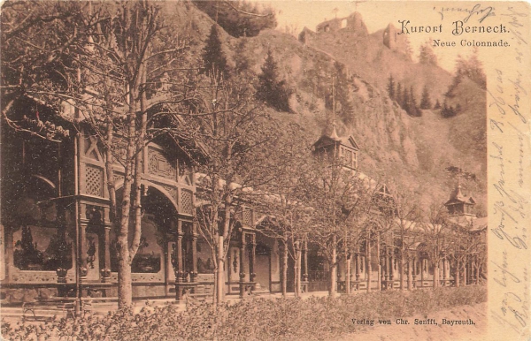 AK Berneck (95460),"Kurort Barneck - Neue Colonnade", gelaufen am 02.06.1904