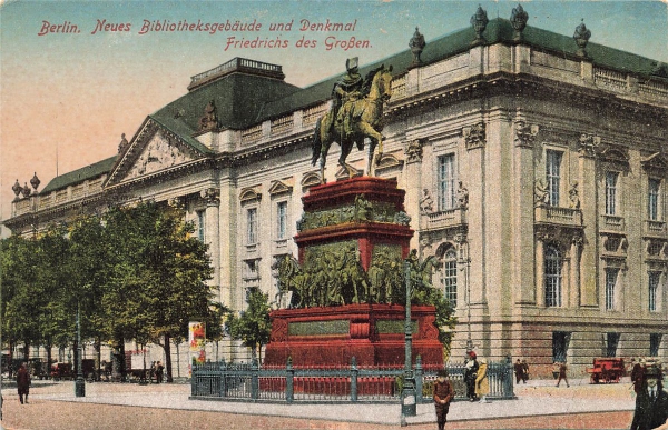 AK Berlin (10115) Neues Bibliotheksgebäude u. Denkmal Friedrich des Großen, n. gelaufen